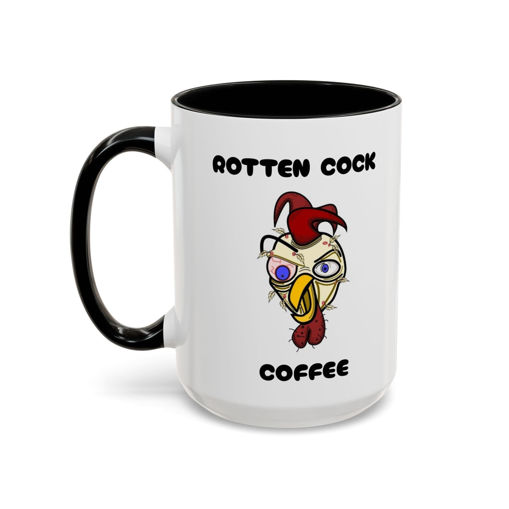Funny Novelty Coffee Mug — “Start Your Day With A Little Rotten Cock” Accent Mug