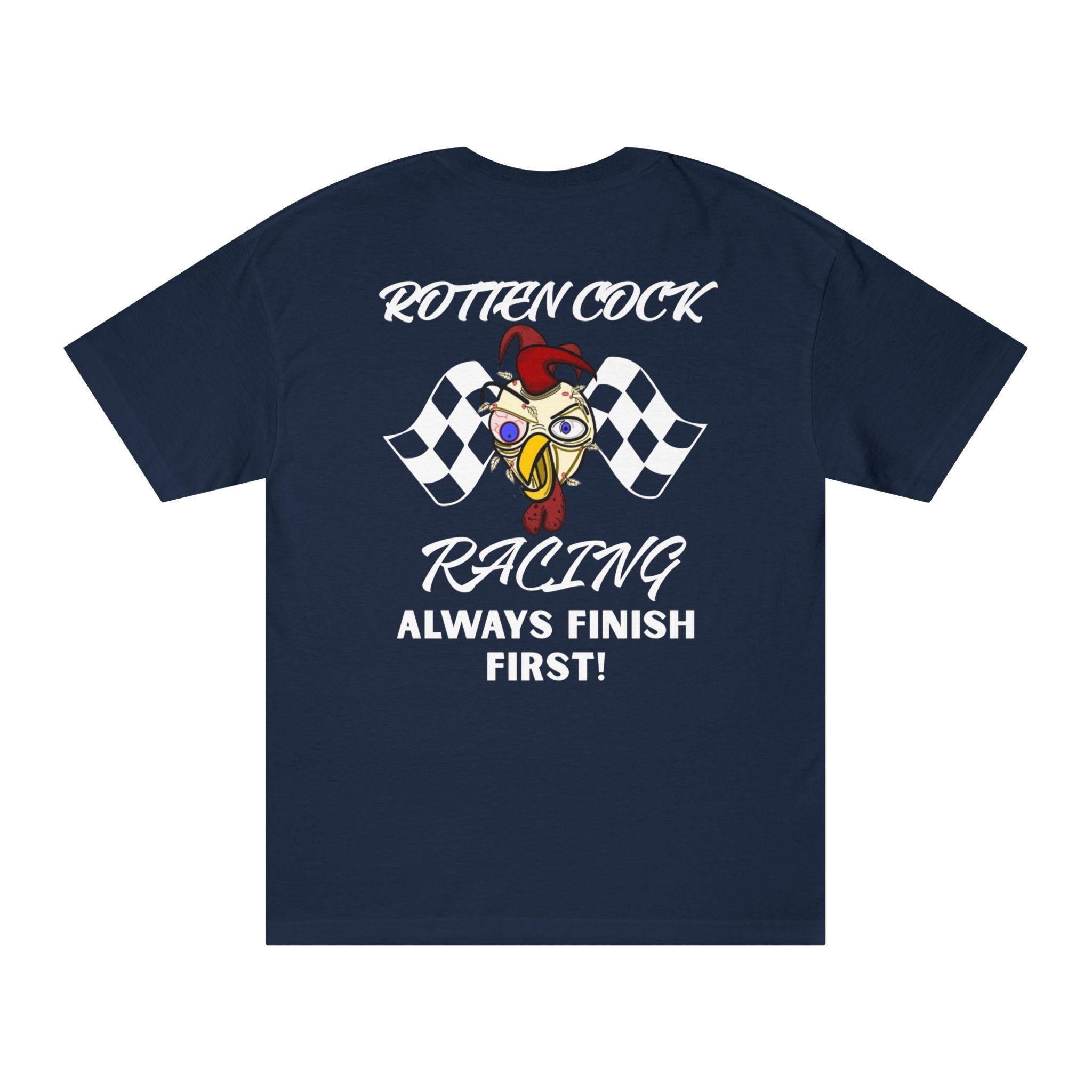 Rotten Cock Racing T‑Shirt — "Always Finish First" Racing Tee
