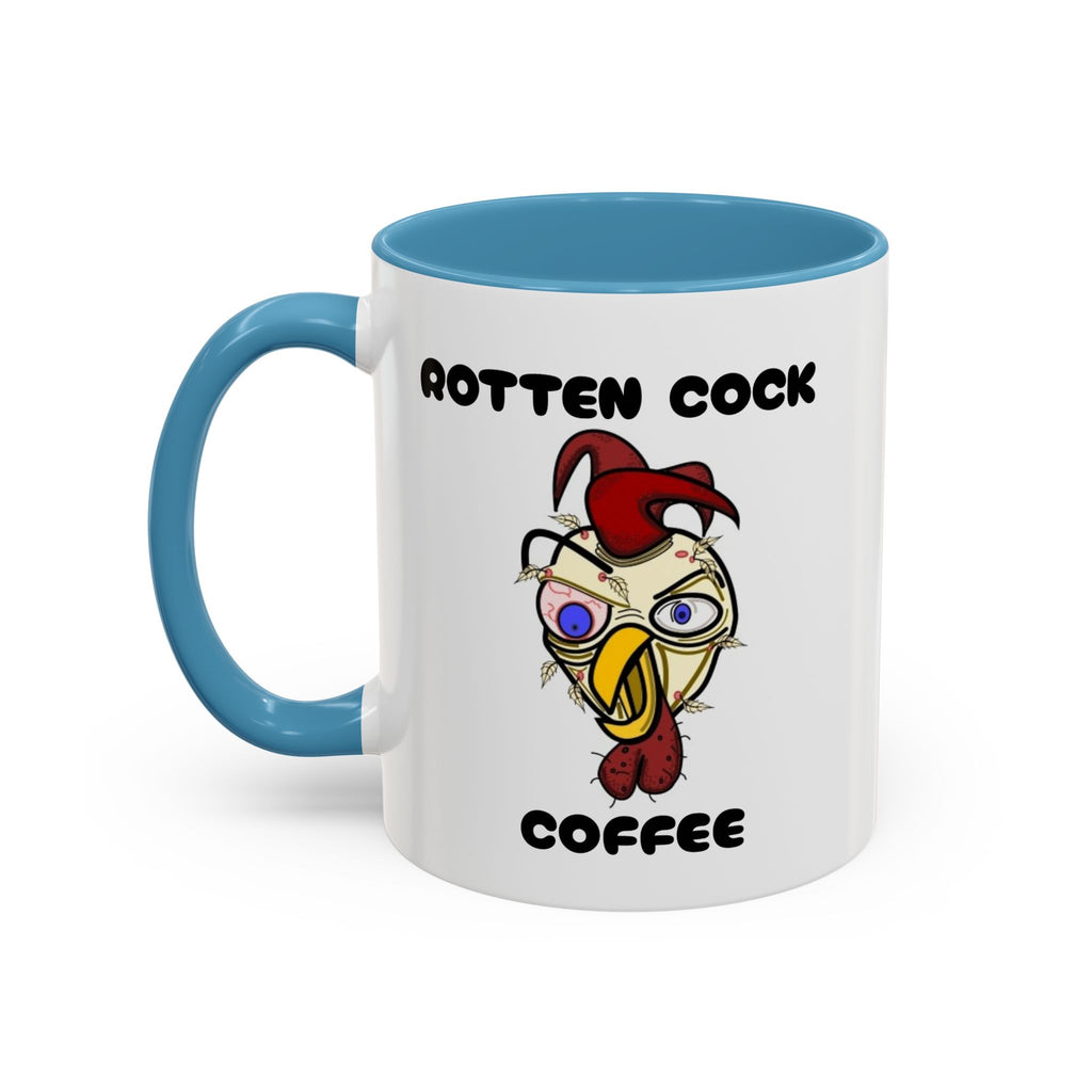 Funny Novelty Coffee Mug — “Start Your Day With A Little Rotten Cock” Accent Mug