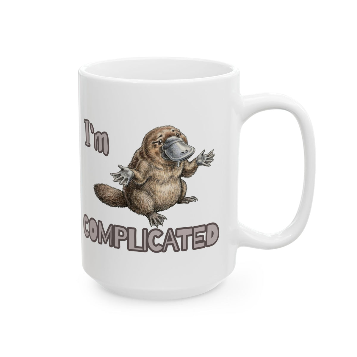 Platypus Comfort Ceramic Mug – "I'm Complicated" Funny Animal Coffee Cup (11oz, 15oz)