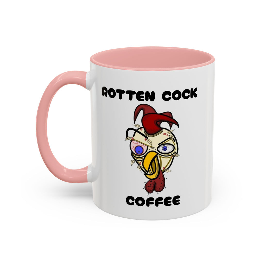 Funny Novelty Coffee Mug — “Start Your Day With A Little Rotten Cock” Accent Mug