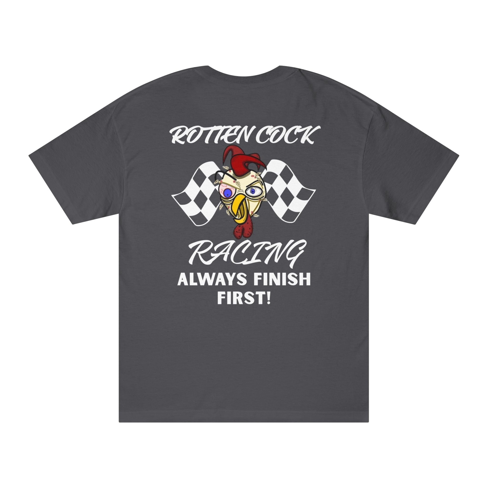 Rotten Cock Racing T‑Shirt — "Always Finish First" Racing Tee