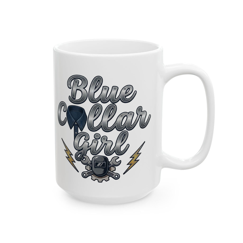 Blue Collar Girl Ceramic Mug, (11oz, 15oz)