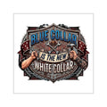 Sticker — "Blue Collar Is The New White Collar" Square Vinyl Sticker