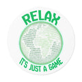 Relax Round Vinyl Stickers