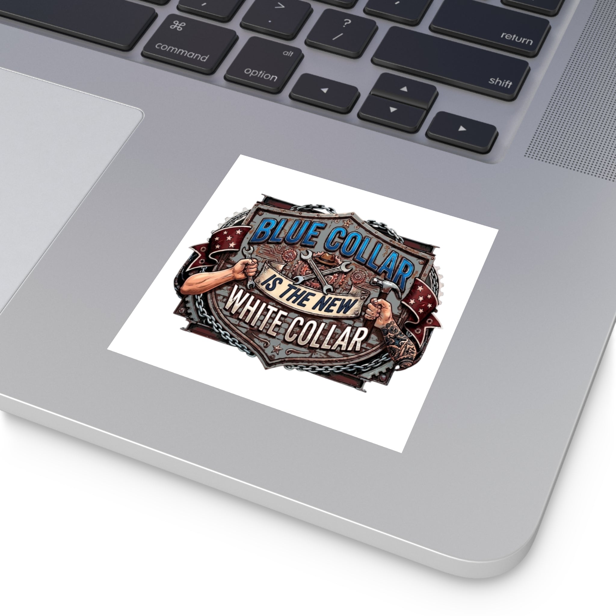 Sticker — "Blue Collar Is The New White Collar" Square Vinyl Sticker
