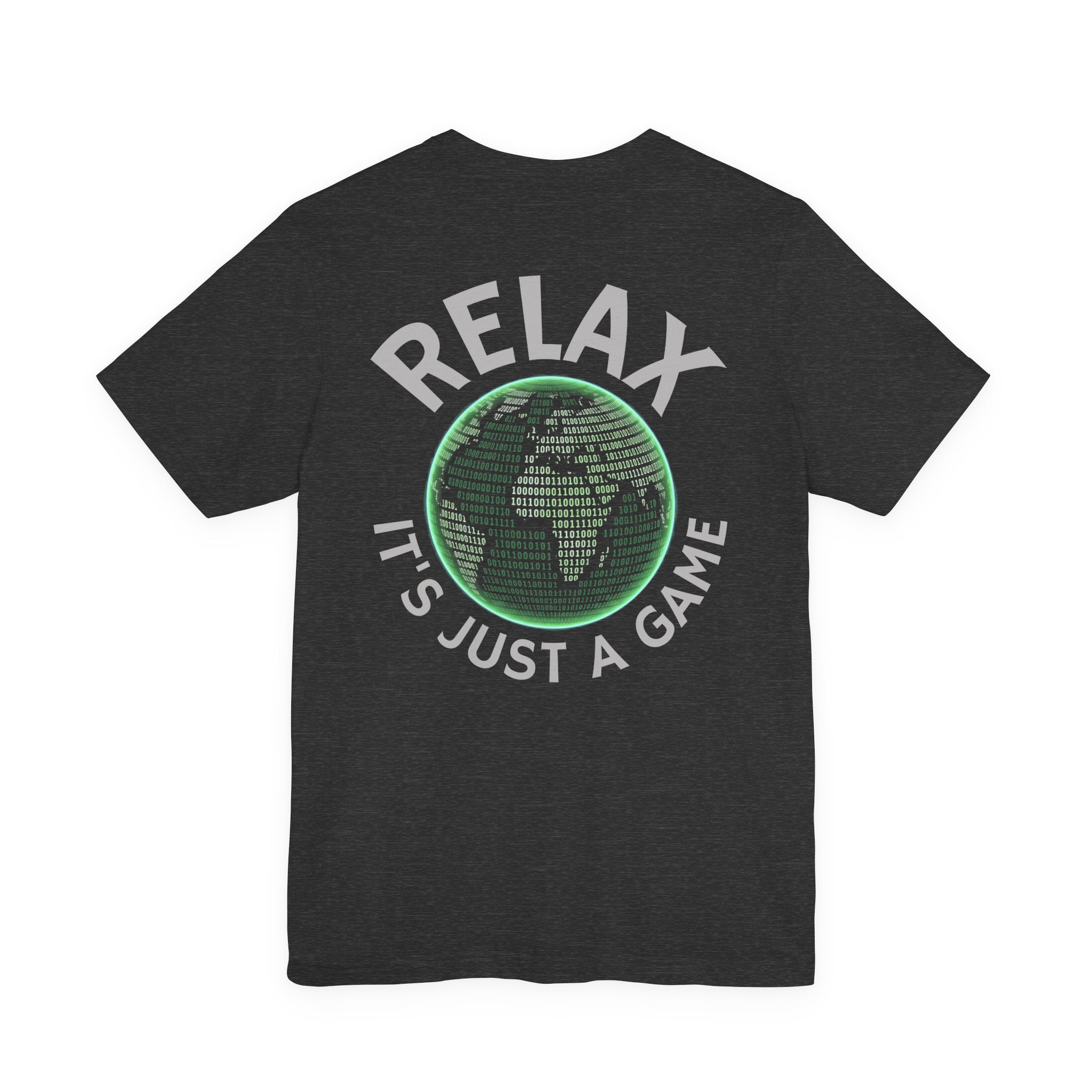 Relax — It’s Just a Game Tee